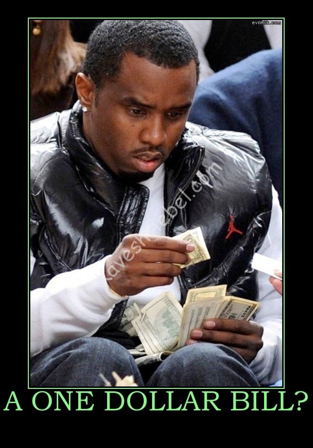 a-one-dollar-bill-demotivational-poster-1248218944.jpg